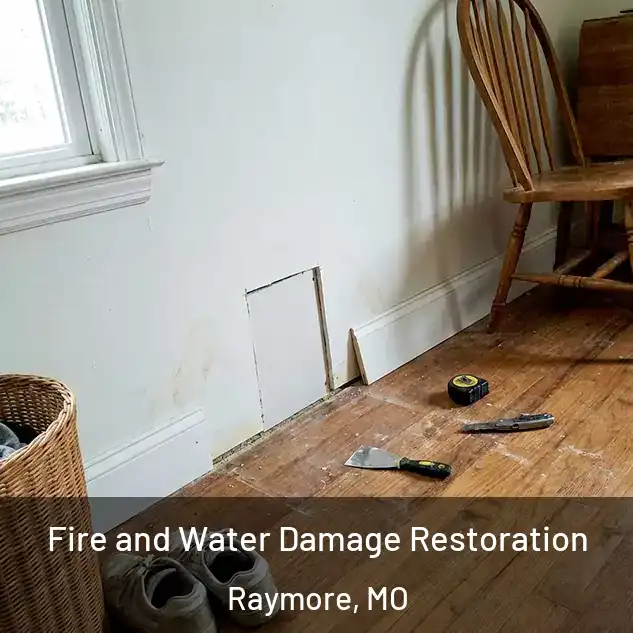  Fire and Water Damage Restoration Raymore, MO