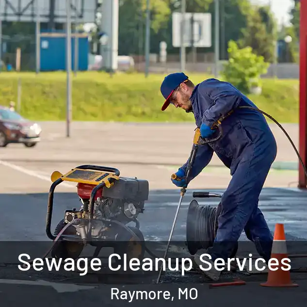  Sewage Cleanup Services Raymore, MO